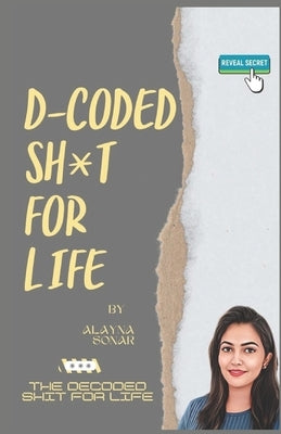 D-coded Sh*t For Life by Sonar, Alayna