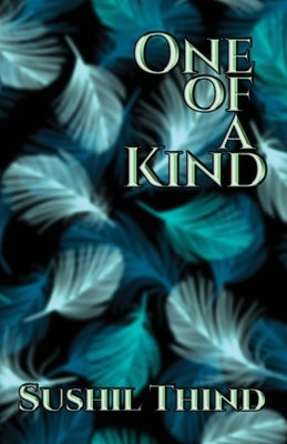 One of a Kind by Thind, Sushil
