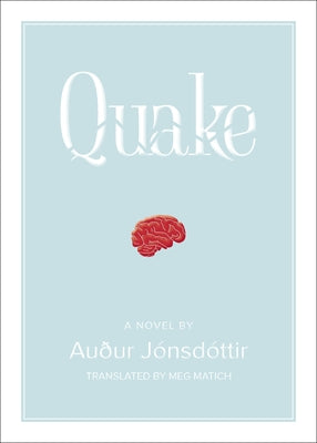 Quake: A Novel by Jónsdóttir, Auður