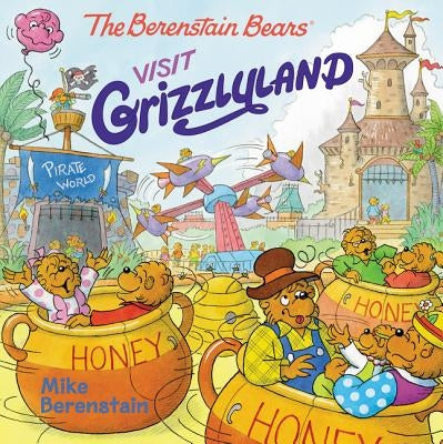The Berenstain Bears Visit Grizzlyland by Berenstain, Mike