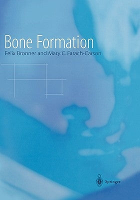 Bone Formation by Bronner, Felix