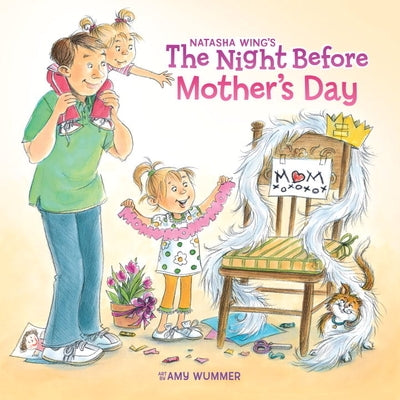 The Night Before Mother's Day by Wing, Natasha