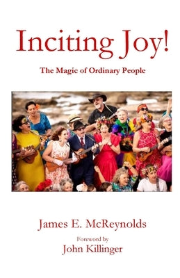Inciting Joy! by McReynolds, James E.