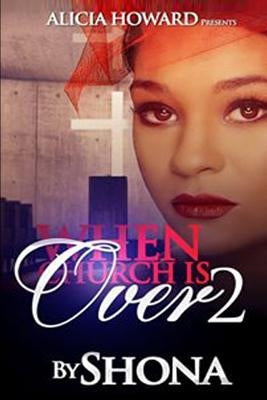 When Church Is Over 2 by Williams, Brittani
