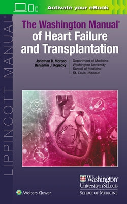 The Washington Manual of Heart Failure and Transplantation by Moreno, Jonathan