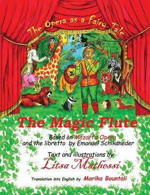 The Magic Flute: A Fairy Tale - Opera by Bountali, Marika