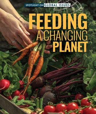 Feeding a Changing Planet by Vink, Amanda