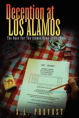 Deception at Los Alamos by Provost, A. L.