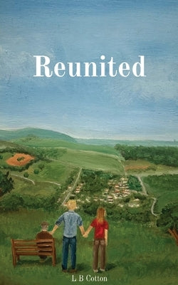 Reunited by Cotton, L. B.