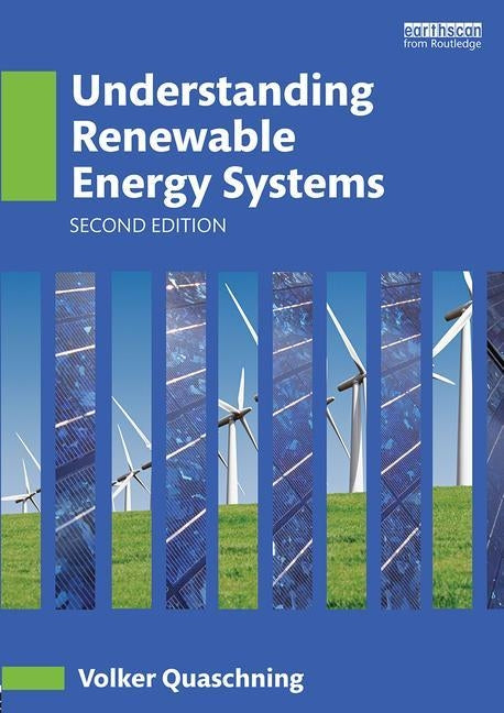 Understanding Renewable Energy Systems by Quaschning, Volker