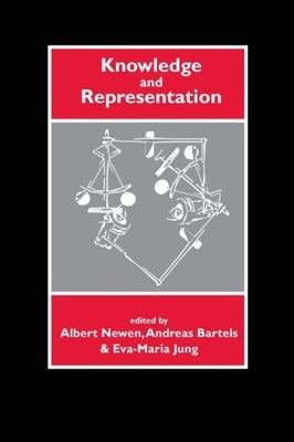 Knowledge and Representation by Newen, Albert