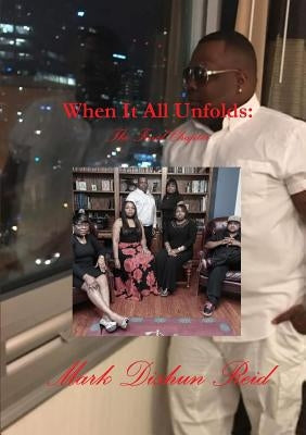 When It All Unfolds: The Final Chapter by Reid, Mark