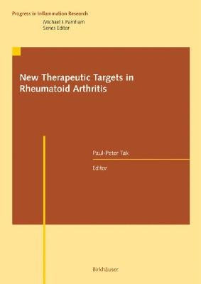 New Therapeutic Targets in Rheumatoid Arthritis by Tak, Paul-Peter