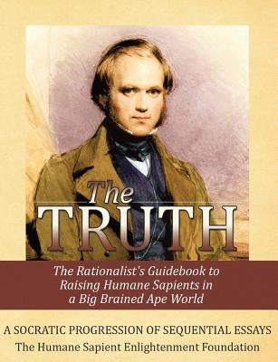 The Truth by Foundation, The Humane Sapient Enlighten