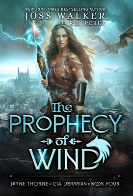 The Prophecy of Wind by Walker, Joss