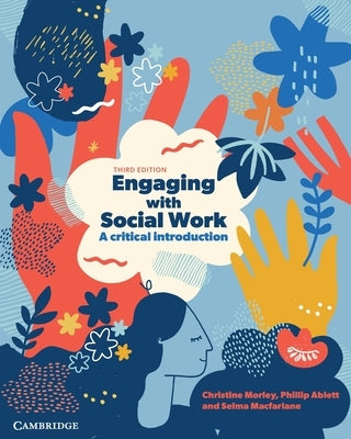 Engaging with Social Work: A Critical Introduction by Morley, Christine