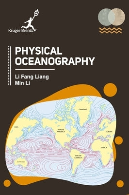 Physical Oceanography by Liang, Li F.