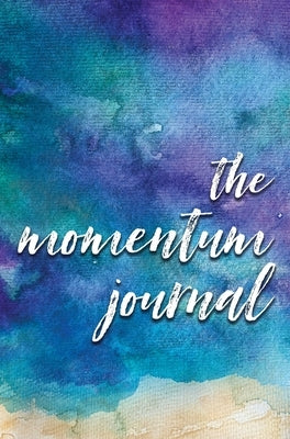 The Momentum Journal by Seale, Kimberle