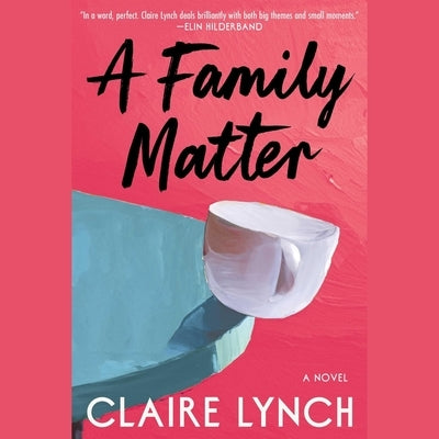 A Family Matter by Lynch, Claire