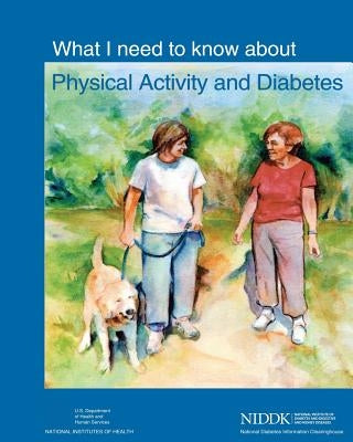What I Need to Know About Physical Activity and Diabetes by Health, National Institutes of