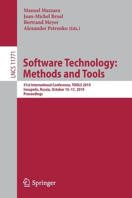 Software Technology: Methods and Tools: 51st International Conference, Tools 2019, Innopolis, Russia, October 15-17, 2019, Proceedings by Mazzara, Manuel