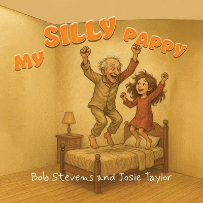 My Silly Pappy by Stevens, Bob