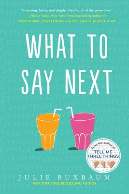 What to Say Next by Buxbaum, Julie