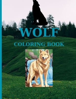 Wolf Coloring Book: Pages 60 ( Sheets 30 ), - 30 Captivating Illustrations! by Publishing, C. Luchian