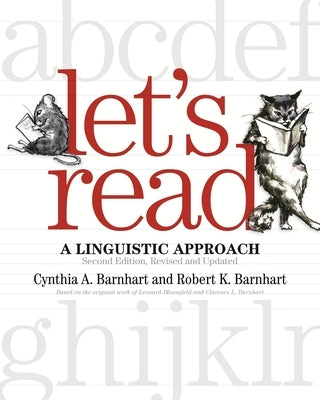 Let's Read: A Linguistic Approach (Revised, Updated) by Barnhart, Cynthia A.