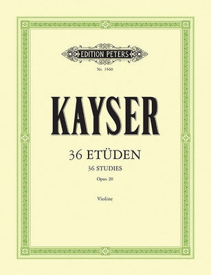 36 Studies Op. 20 for Violin: Edition by Hans Sitt by Kayser, Heinrich Ernst