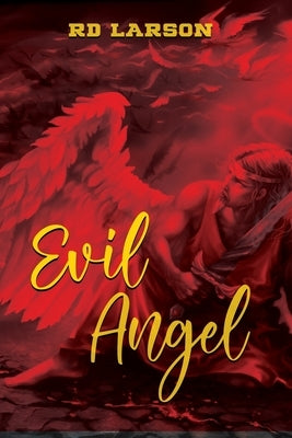 Evil Angel by Larson, Rd