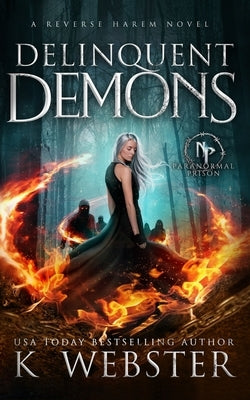 Delinquent Demons by Webster, K.