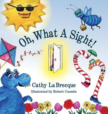 Oh, What a Sight by La Brecque, Cathy
