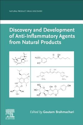 Discovery and Development of Anti-Inflammatory Agents from Natural Products by Brahmachari, Goutam