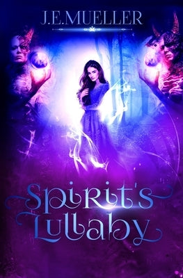 Spirit's Lullaby by Mueller, J. E.
