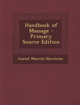 Handbook of Massage by Norström, Gustaf Mauritz