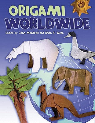 Origami Worldwide by Montroll, John
