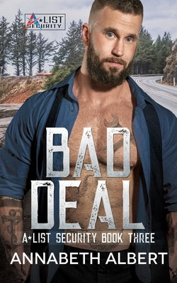 Bad Deal: MM SEAL Bodyguard Romance by Albert, Annabeth