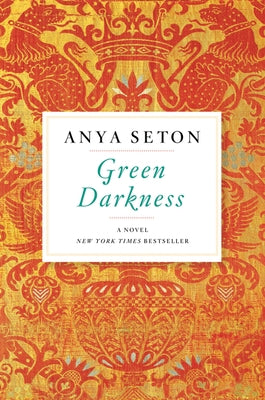 Green Darkness by Seton, Anya