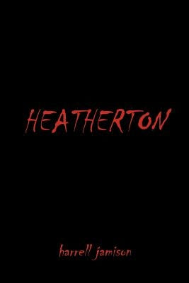Heatherton by Jamisonharrell