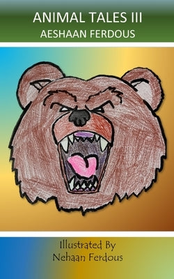 Animal Tales III by Ferdous, Aeshaan