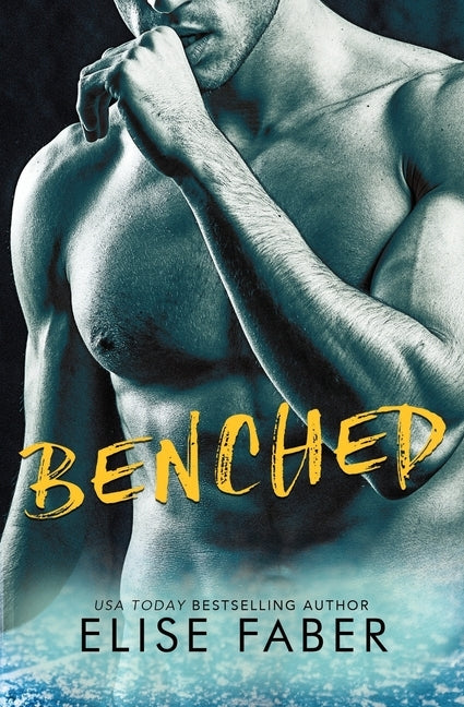 Benched by Faber, Elise