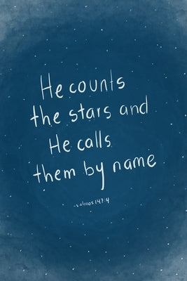 He counts the stars and He calls them by name: Psalms 147:4 by Malo, Eliezer