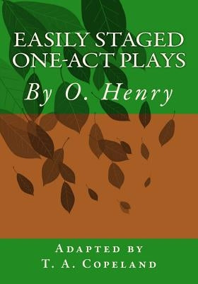 Easily Staged One-Act Plays by Copeland Ph. D., T. a.