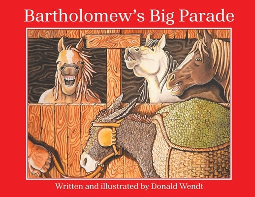 Bartholomew's Big Parade by Wendt, Donald