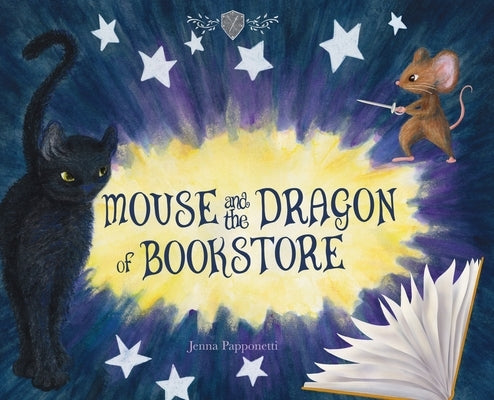 Mouse and the Dragon of Bookstore by Papponetti, Jenna