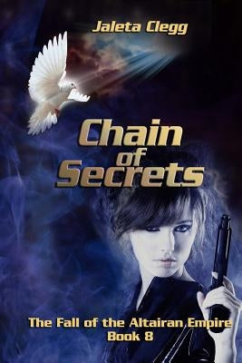 Chain of Secrets by Clegg, Jaleta