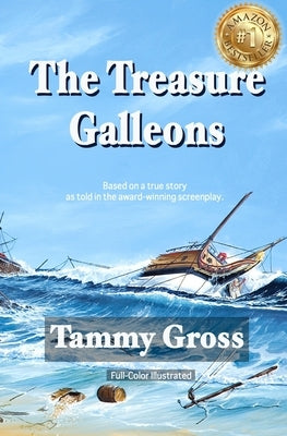 The Treasure Galleons: Prequel to The Golden Age of Pyracy Series by Curnow, Ralph