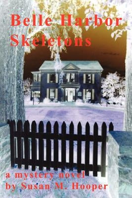 Belle Harbor Skeletons by Hooper, Susan M.
