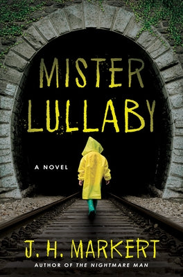 Mister Lullaby by Markert, J. H.